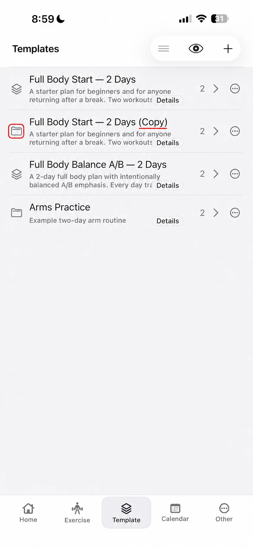 Templates library showing Full Body Start — 2 Days and a separate Full Body Start — 2 Days (Copy) custom template beneath it.